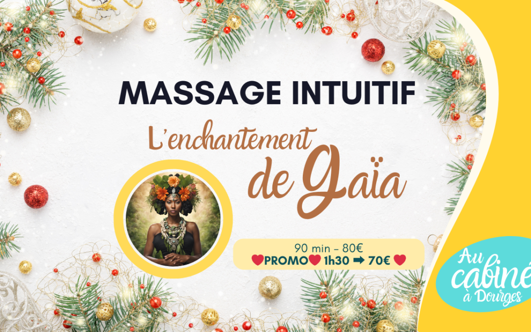 Massage & Ancrage de Gaïa🎄OFFRE DE NOËL🎄