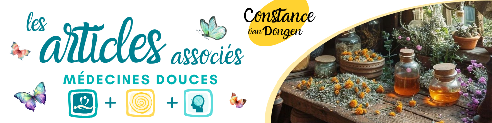 Articles associés Médecines douces & alternatives par Constance van Dongen, esthéticienne holistique, thérapeute sophrologue en visio et à Dourges (entre Lille et Arras) Articles associés Médecines douces & alternatives par Constance van Dongen, esthéticienne holistique, thérapeute sophrologue en visio et à Dourges (entre Lille et Arras)