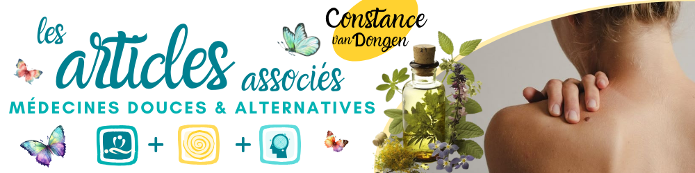 Articles associés Médecines douces & alternatives par Constance van Dongen, esthéticienne holistique, thérapeute sophrologue en visio et à Dourges (entre Lille et Arras) Articles associés Médecines douces & alternatives par Constance van Dongen, esthéticienne holistique, thérapeute sophrologue en visio et à Dourges (entre Lille et Arras)