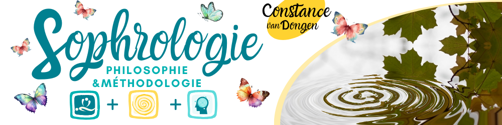 La Sophrologie philosophie & méthodologie par Constance van Dongen, esthéticienne holistique, thérapeute sophrologue en visio et à Dourges (entre Lille et Arras) La Sophrologie philosophie & méthodologie par Constance van Dongen, esthéticienne holistique, thérapeute sophrologue en visio et à Dourges (entre Lille et Arras)