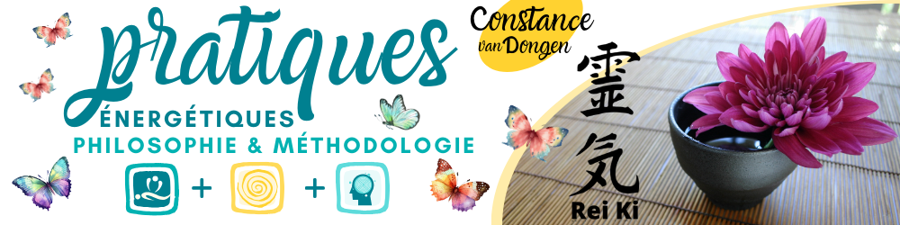 Pratiques énergétiques philosophie & méthodologie par Constance van Dongen, esthéticienne holistique, thérapeute sophrologue en visio et à Dourges (entre Lille et Arras) Pratiques énergétiques philosophie & méthodologie par Constance van Dongen, esthéticienne holistique, thérapeute sophrologue en visio et à Dourges (entre Lille et Arras)