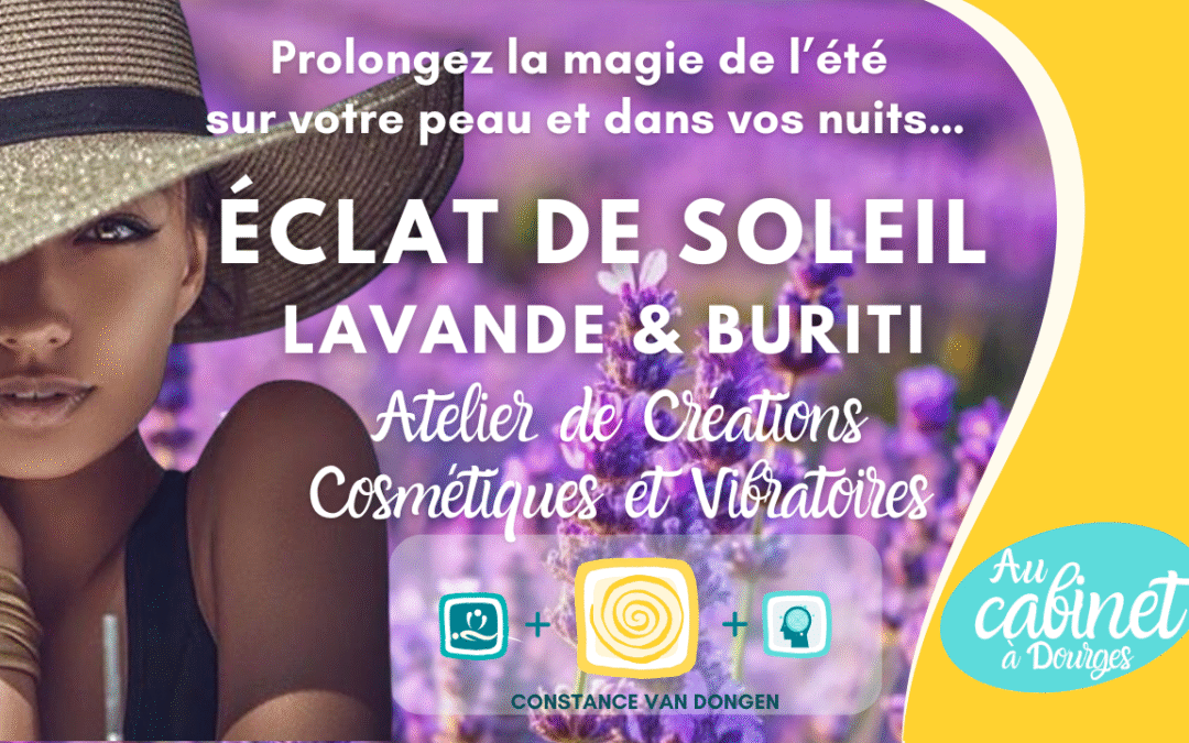 🧴 Atelier Éclat de Soleil – Lavande & Buriti