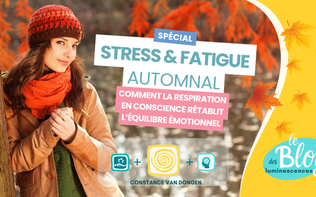 🎯 Stress, fatigue, émotions : comment la respiration en sophrologie et en conscience rétablit l’équilibre