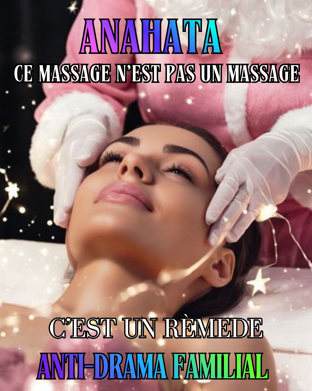 Anahata, ce massage n’est pas un massage. C’est un anti-drama familial - Constance van Dongen, esthéticienne Corps • âme • Esprit Soins Énergétiques, phyto cosmétique, neuroSCiences et Sophrologie