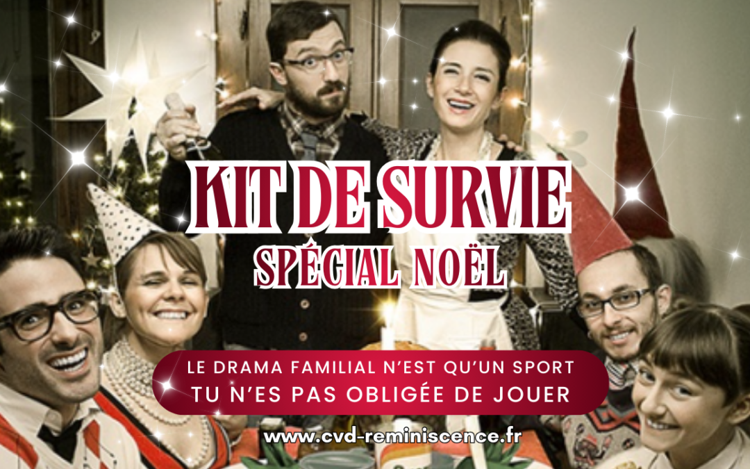 🎅🏻 KIT DE SURVIE Spécial Noël : anti-drama familial garanti !