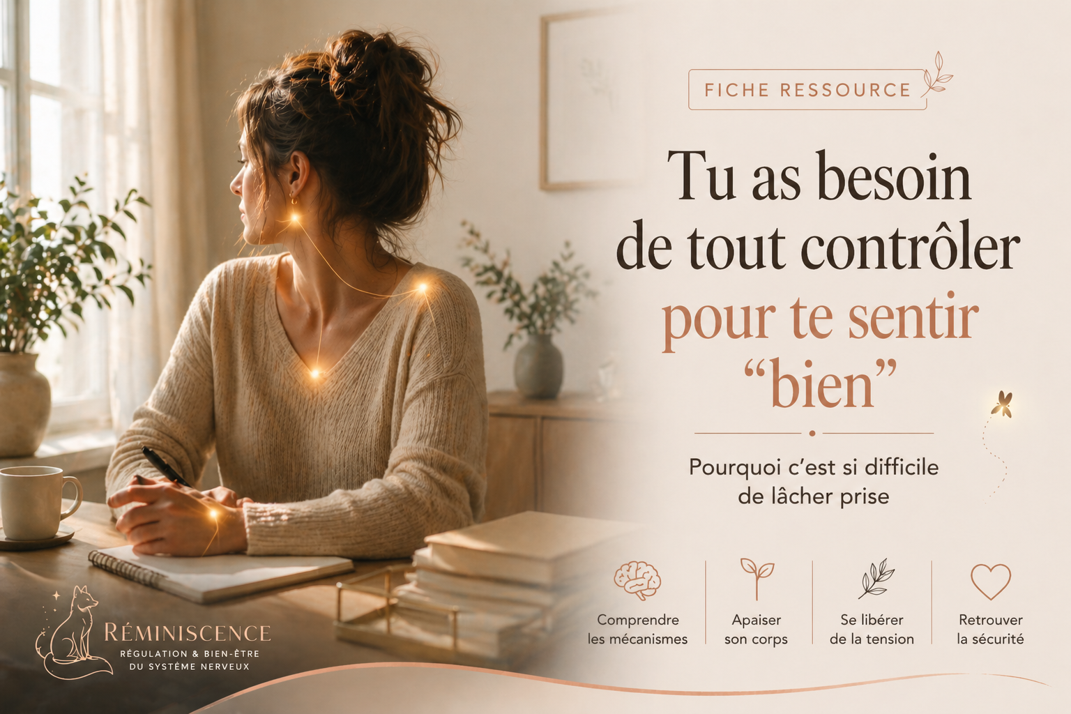 Femme pensive à une table avec illustration du système nerveux et texte sur le besoin de tout contrôler pour se sentir bien
