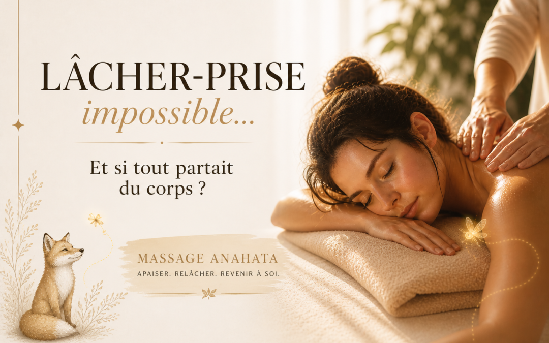 ⁉️ Lâcher prise impossible | Et si tout partait du corps ? (massage Anahata)