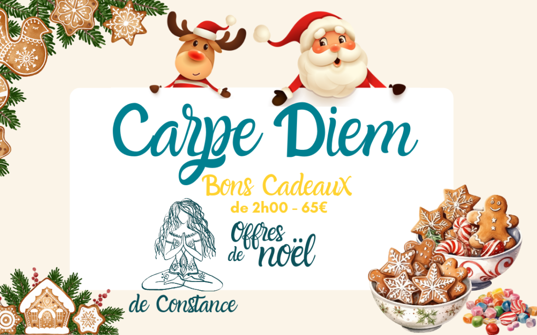 « Carpe Diem » Carte Cadeau de 2h00 à 65€ de Constance – offres de Noël